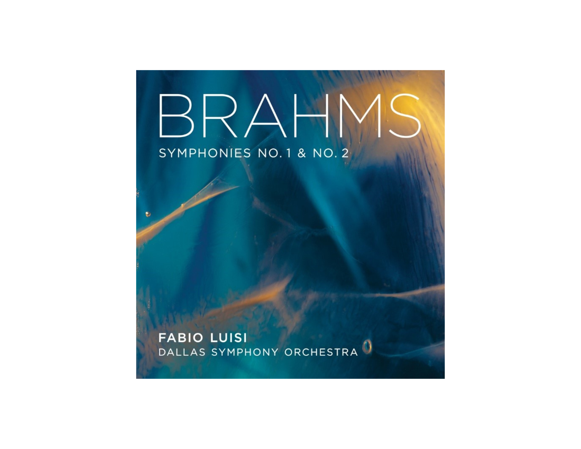 Fabio Luisi And Dallas Symphony Release Brahms Symphonies No 1 No 2 